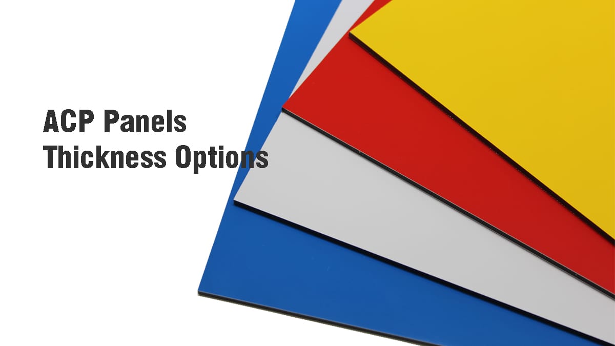 ACP Panels Thickness Options